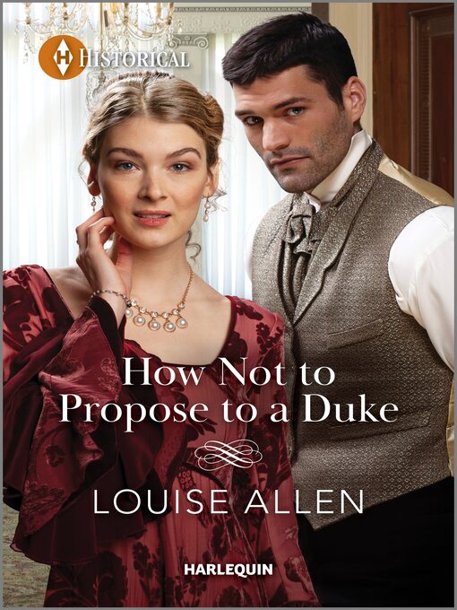 Title details for How Not to Propose to a Duke by Louise Allen - Available